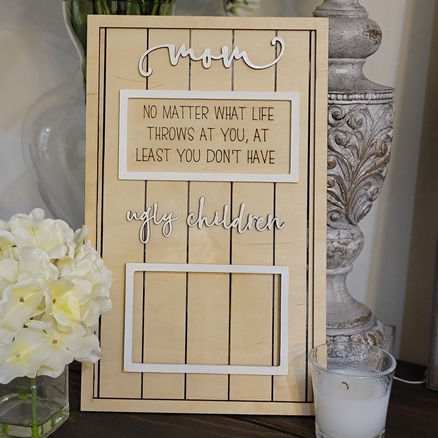 No Matter What Life Throws at You - Mom Sign with 4x6 Frame